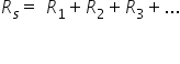 R subscript s equals space R subscript 1 plus R subscript 2 plus R subscript 3 plus...

